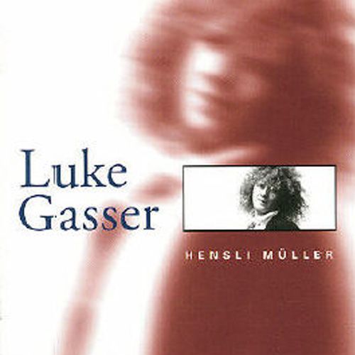 Luke Gasser, "Hensli Müller" (1996, Sony Music)