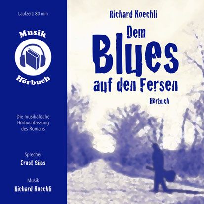 Musik-Hörbuch "Dem Blues auf den Fersen" (2016, Fontastix 323677 / GD Publishing)
